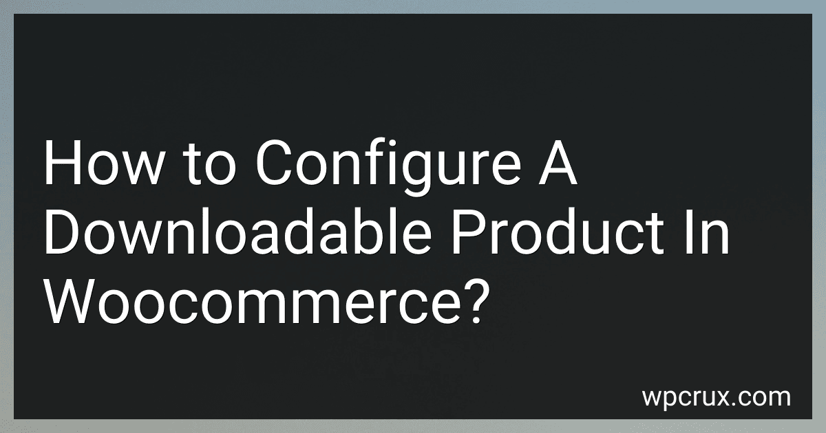 How to Configure A Downloadable Product In Woocommerce? image