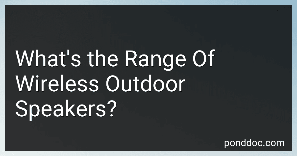 What's the Range Of Wireless Outdoor Speakers? image