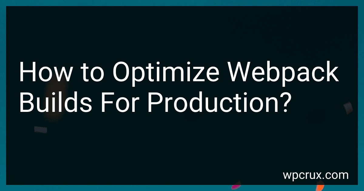 How to Optimize Webpack Builds For Production? image