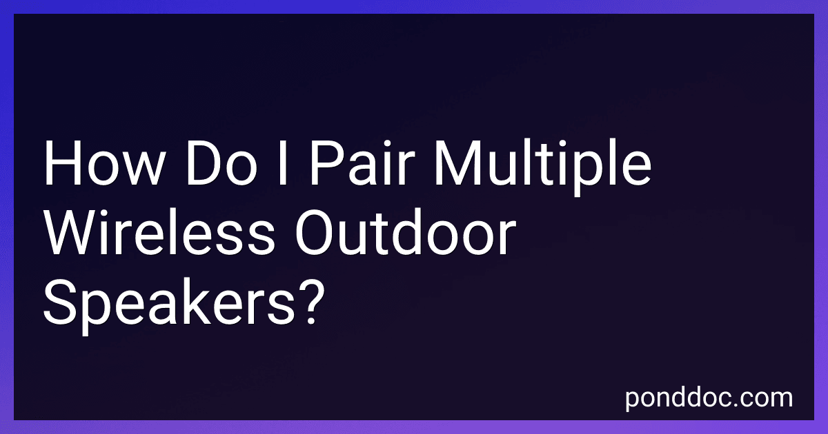 How Do I Pair Multiple Wireless Outdoor Speakers? image