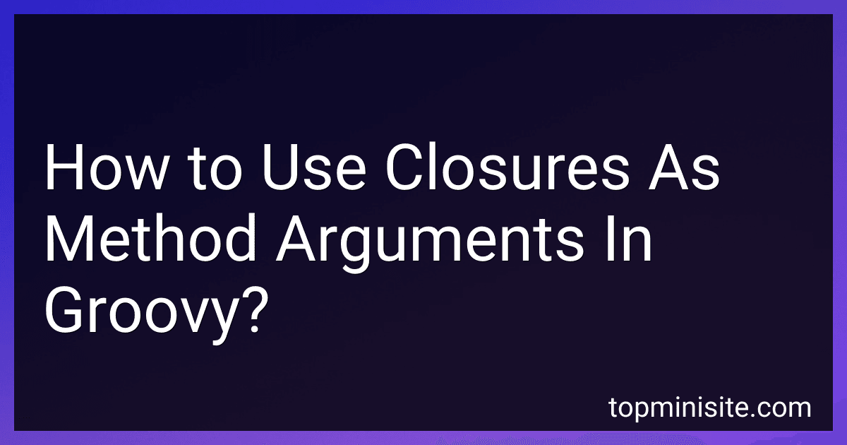 How to Use Closures As Method Arguments In Groovy? image