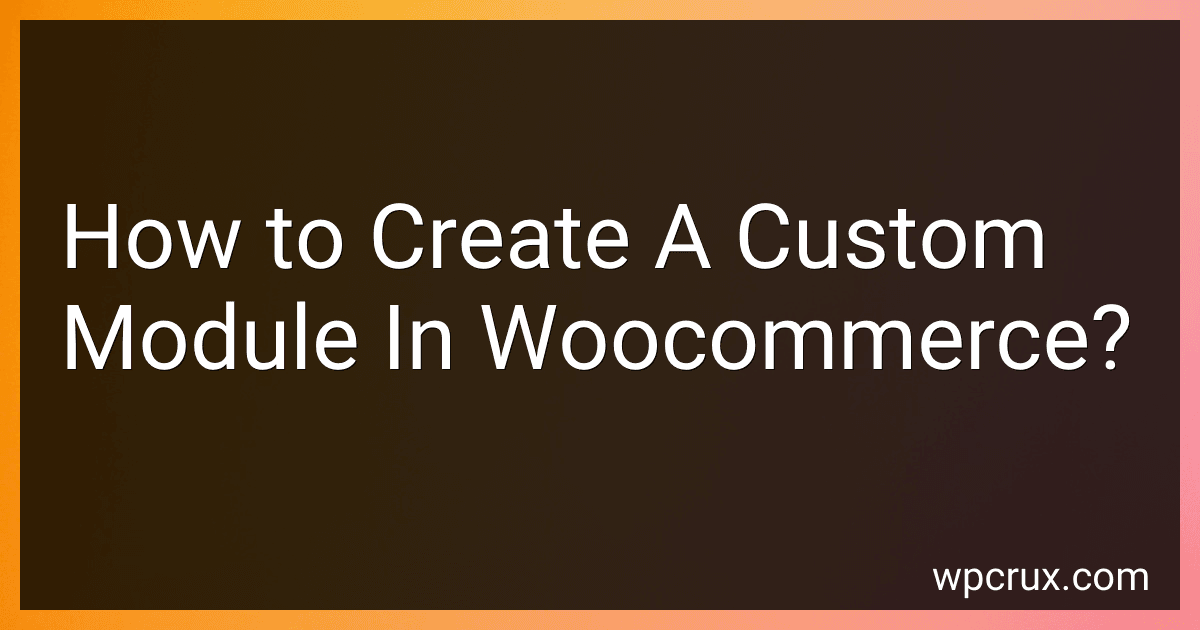 How to Create A Custom Module In Woocommerce? image