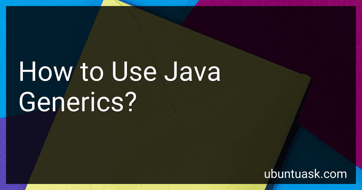 How to Use Java Generics? image