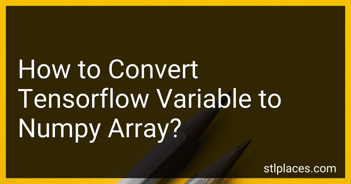 How to Convert Tensorflow Variable to Numpy Array? preview