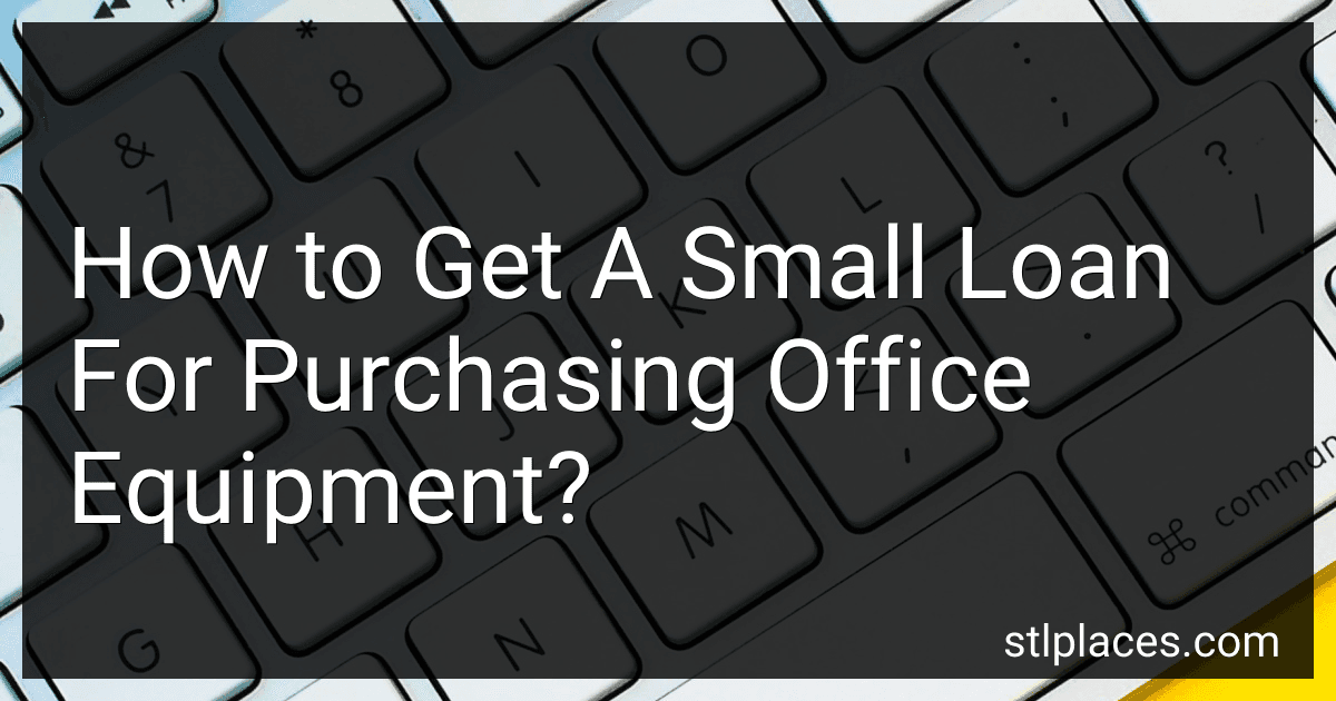How to Get A Small Loan For Purchasing Office Equipment? preview