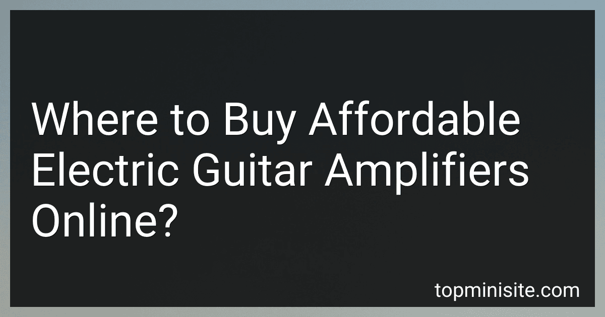 Where to Buy Affordable Electric Guitar Amplifiers Online? image