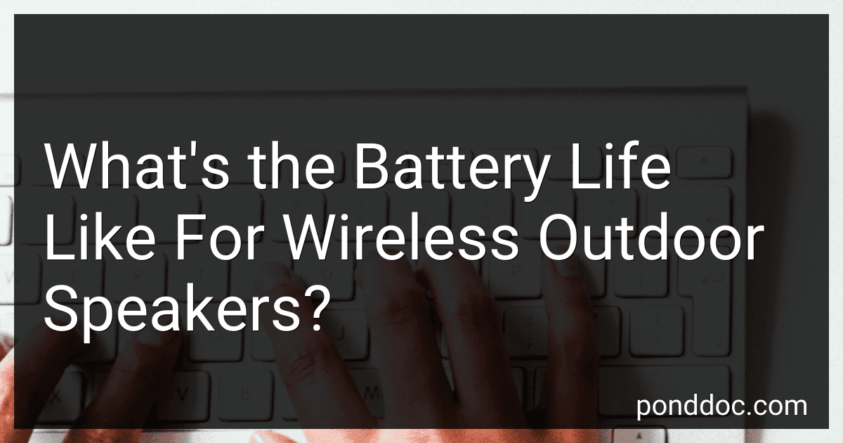 What's the Battery Life Like For Wireless Outdoor Speakers? image
