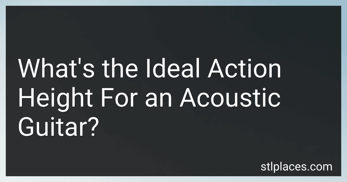 What's the Ideal Action Height For an Acoustic Guitar? preview