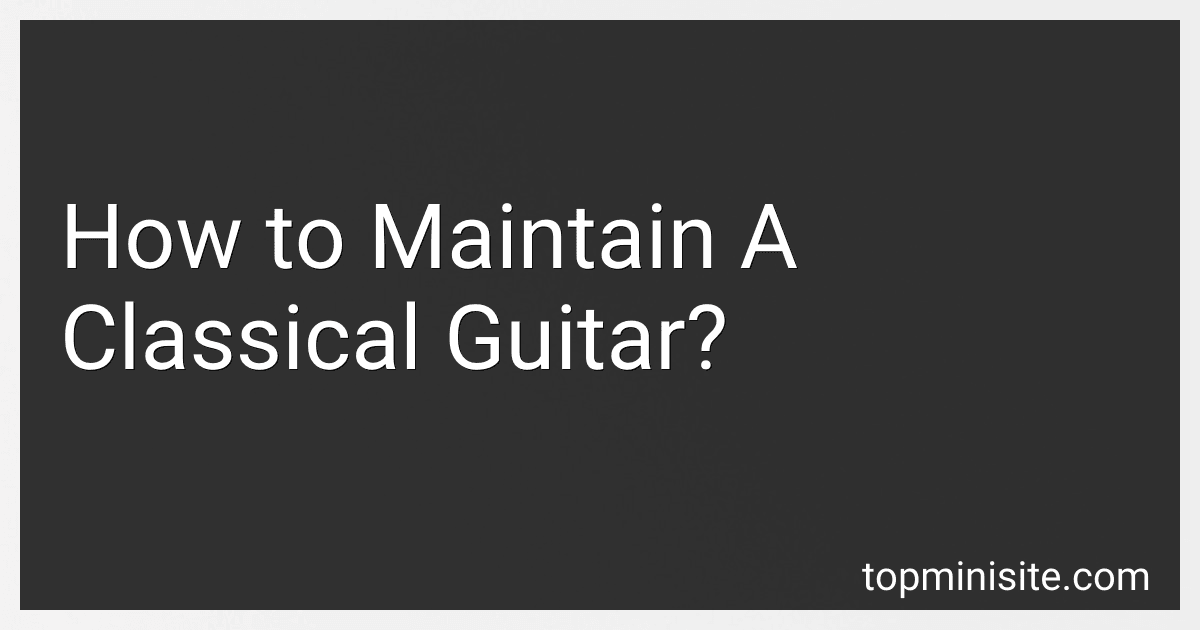 How to Maintain A Classical Guitar? image