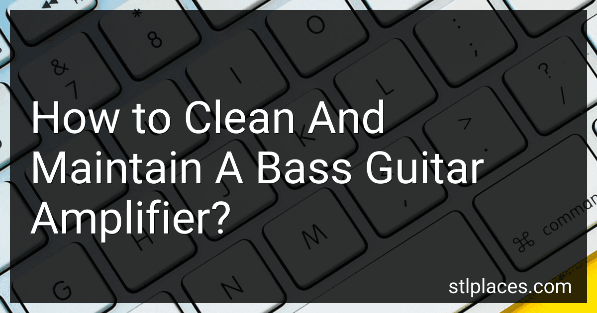 How to Clean And Maintain A Bass Guitar Amplifier? preview