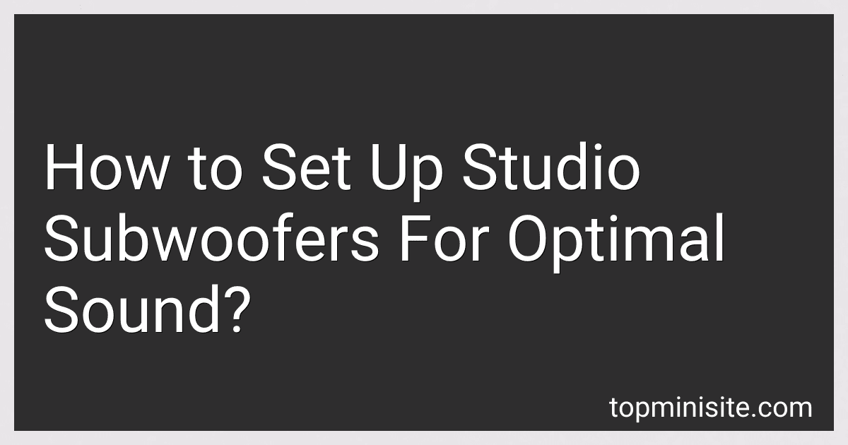 How to Set Up Studio Subwoofers For Optimal Sound? image