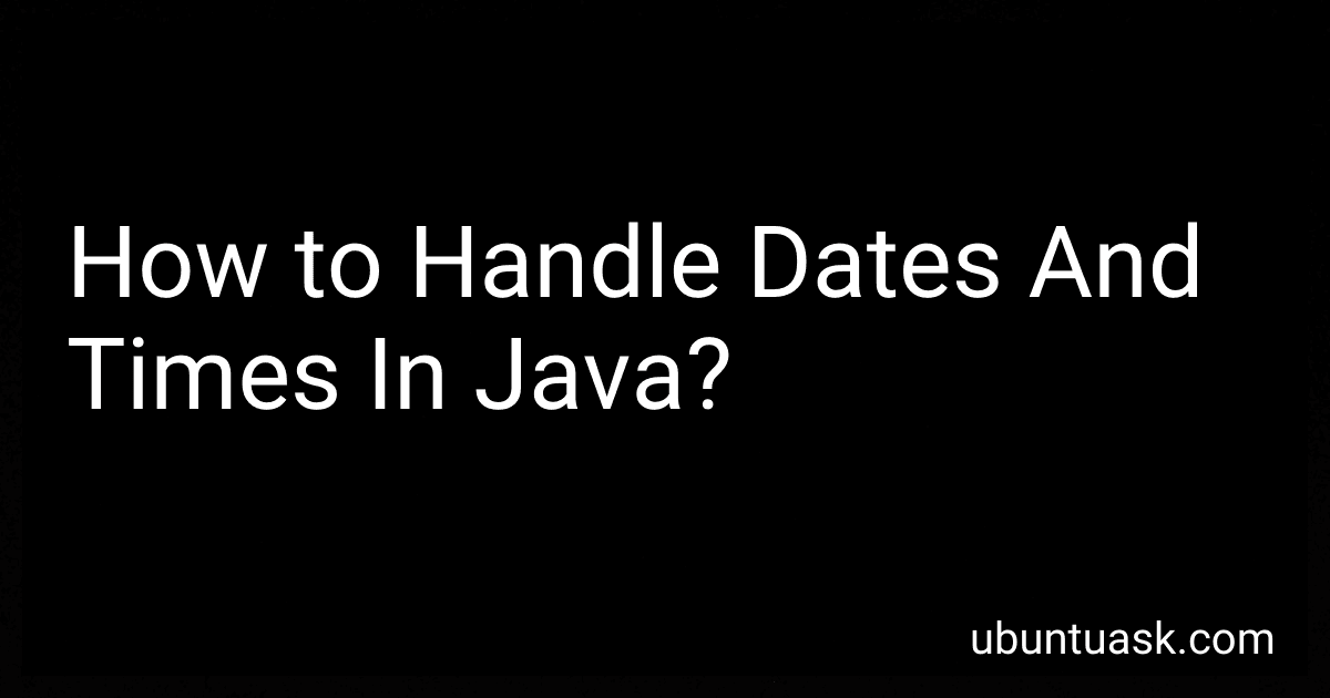 How to Handle Dates And Times In Java? image