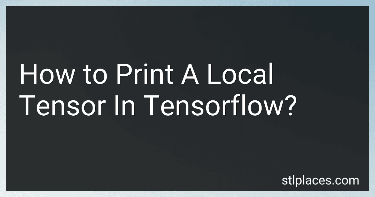 How to Print A Local Tensor In Tensorflow? image