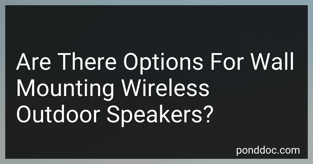Are There Options For Wall Mounting Wireless Outdoor Speakers? image