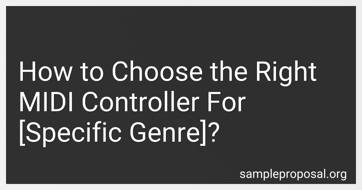 How to Choose the Right MIDI Controller For [Specific Genre]? image