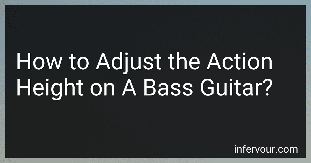 How to Adjust the Action Height on A Bass Guitar? preview