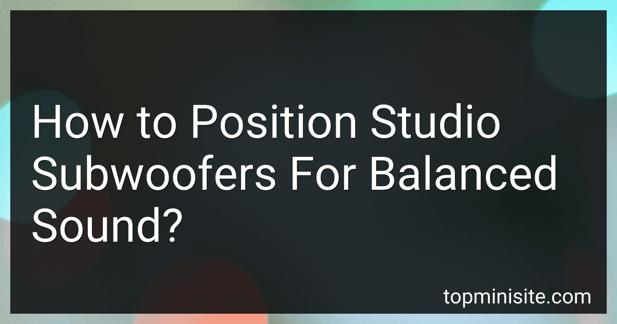 How to Position Studio Subwoofers For Balanced Sound? image