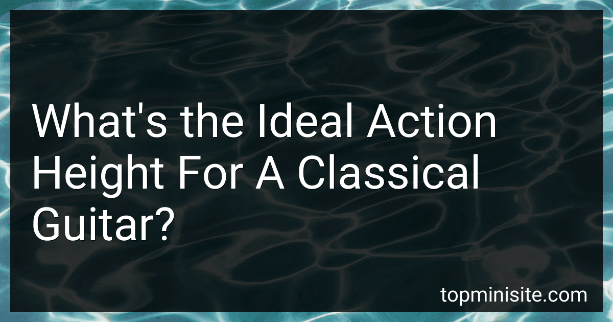 What's the Ideal Action Height For A Classical Guitar? image