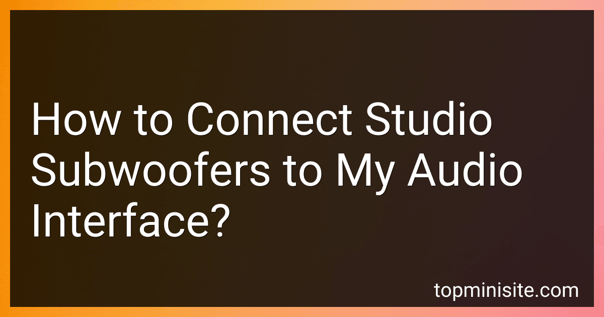 How to Connect Studio Subwoofers to My Audio Interface? image