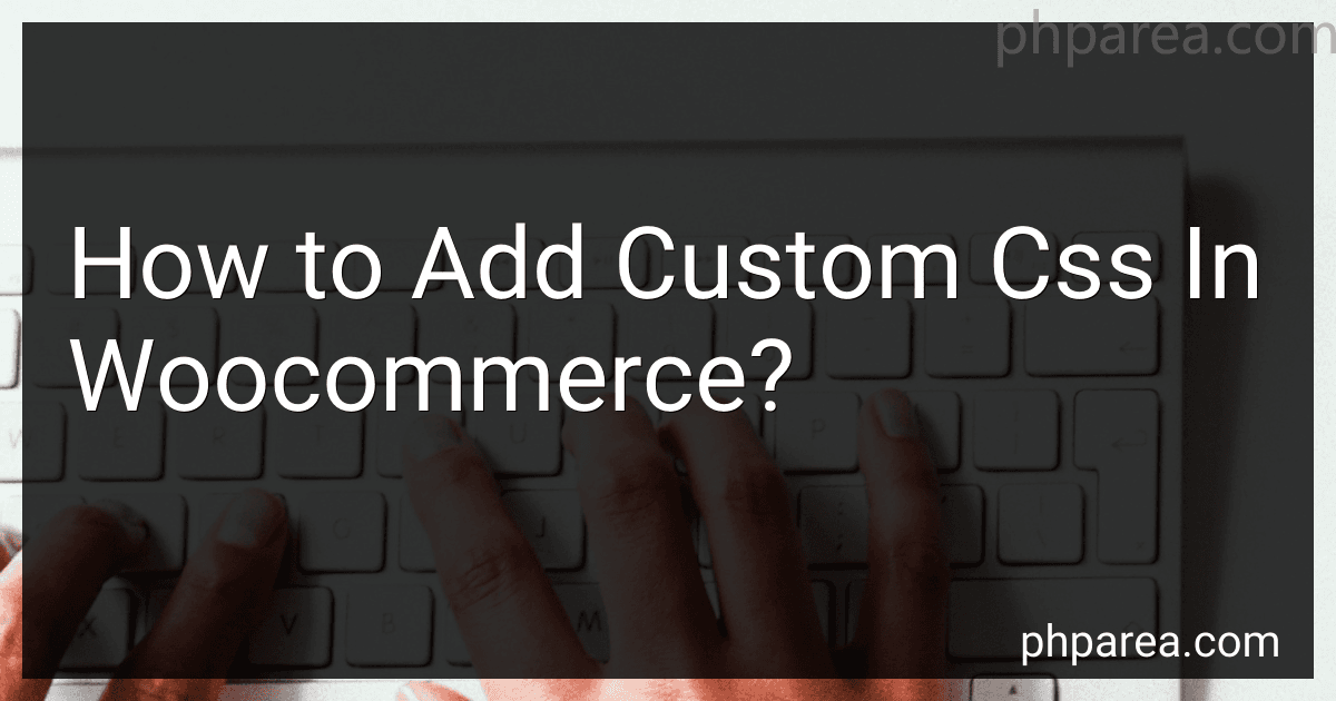 How to Add Custom Css In Woocommerce? image