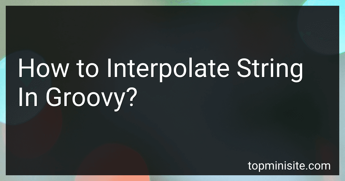 How to Interpolate String In Groovy? image