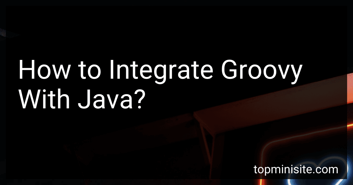 How to Integrate Groovy With Java? image