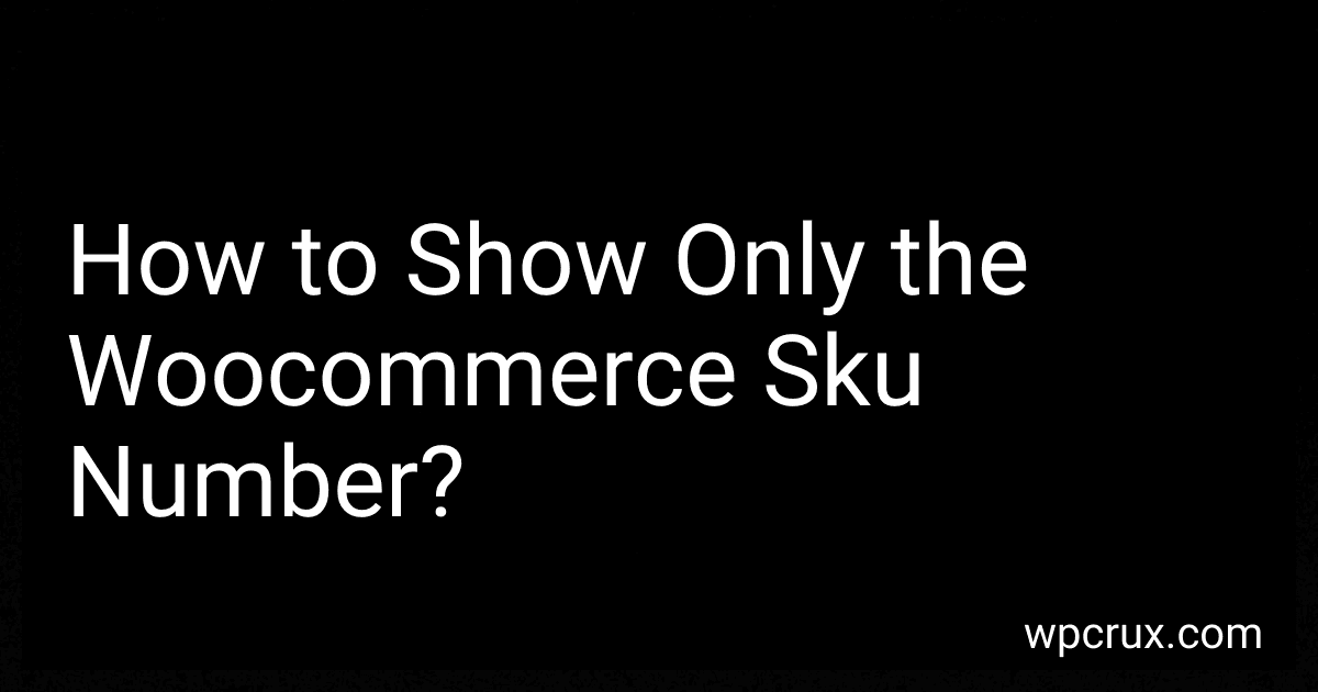 How to Show Only the Woocommerce Sku Number? image