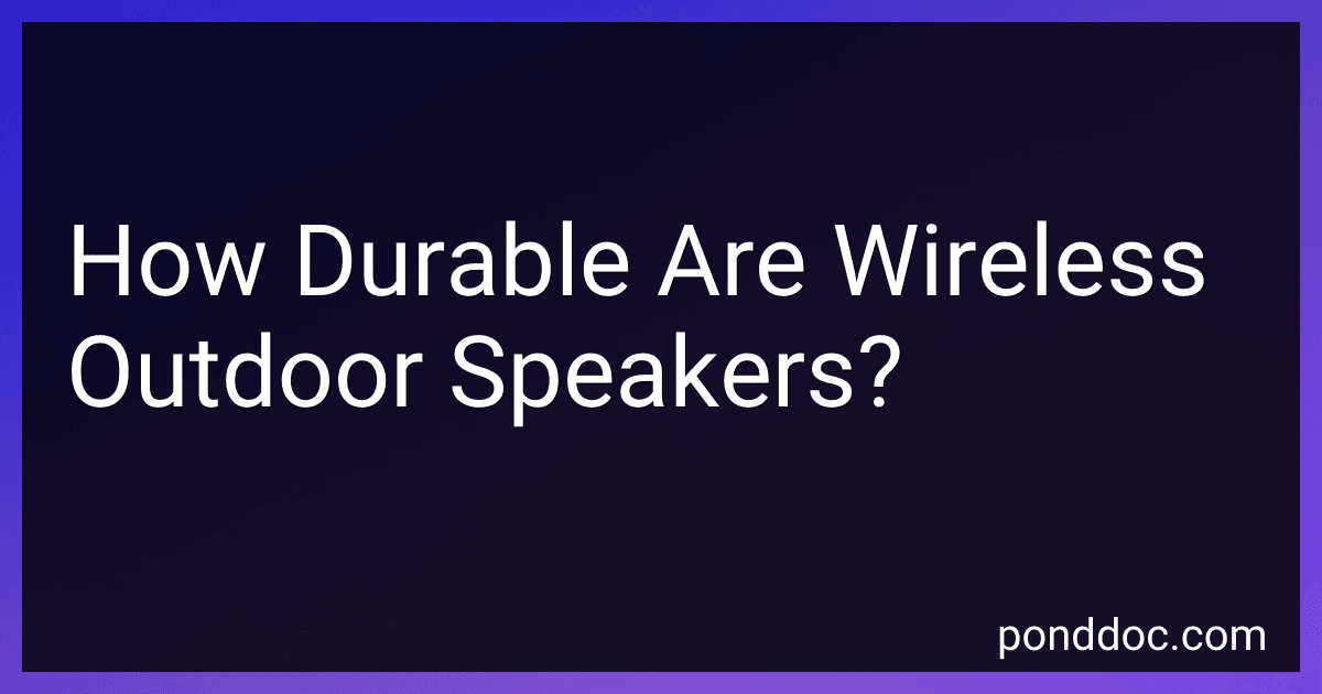 How Durable Are Wireless Outdoor Speakers? image