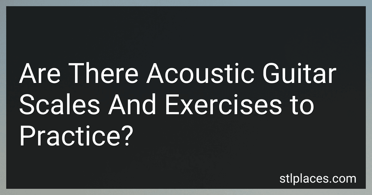 Are There Acoustic Guitar Scales And Exercises to Practice? preview