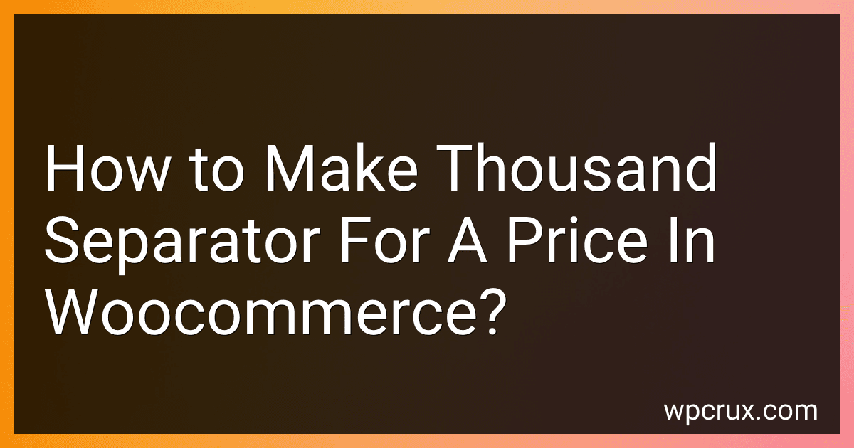How to Make Thousand Separator For A Price In Woocommerce? image
