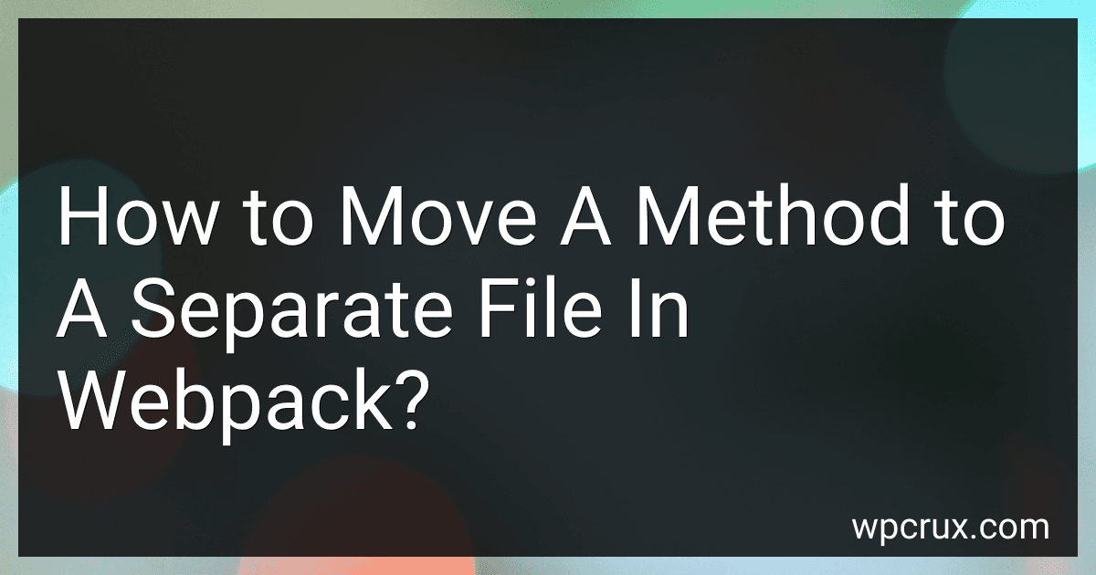 How to Move A Method to A Separate File In Webpack? image