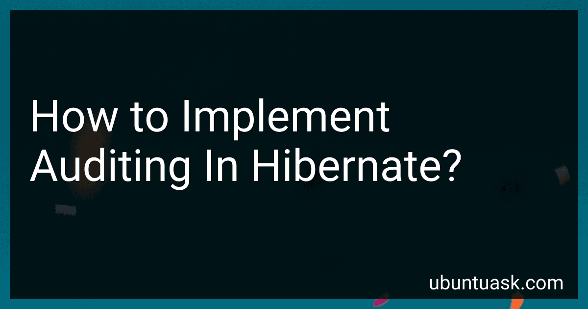 How to Implement Auditing In Hibernate? image