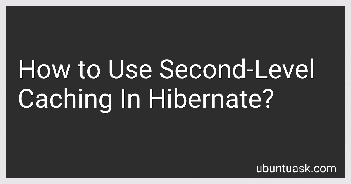 How to Use Second-Level Caching In Hibernate? image