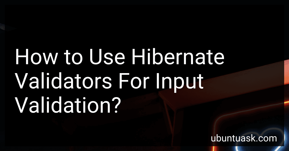 How to Use Hibernate Validators For Input Validation? image