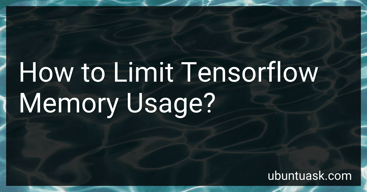 How to Limit Tensorflow Memory Usage? image