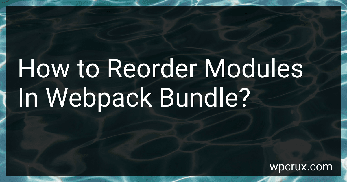 How to Reorder Modules In Webpack Bundle? image