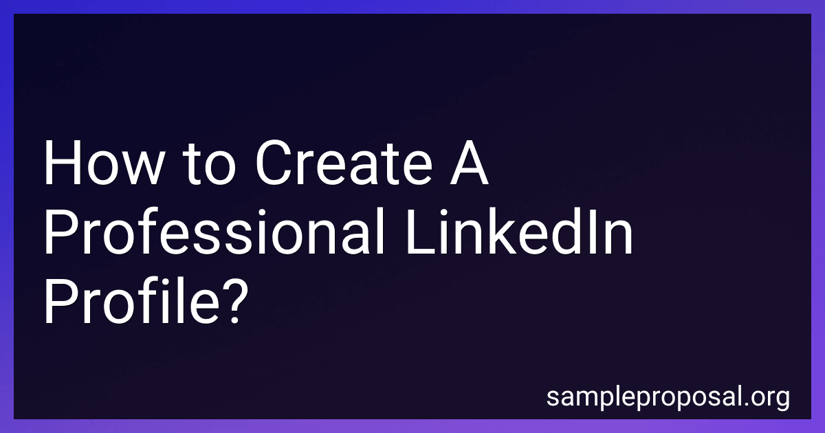 How to Create A Professional LinkedIn Profile? image