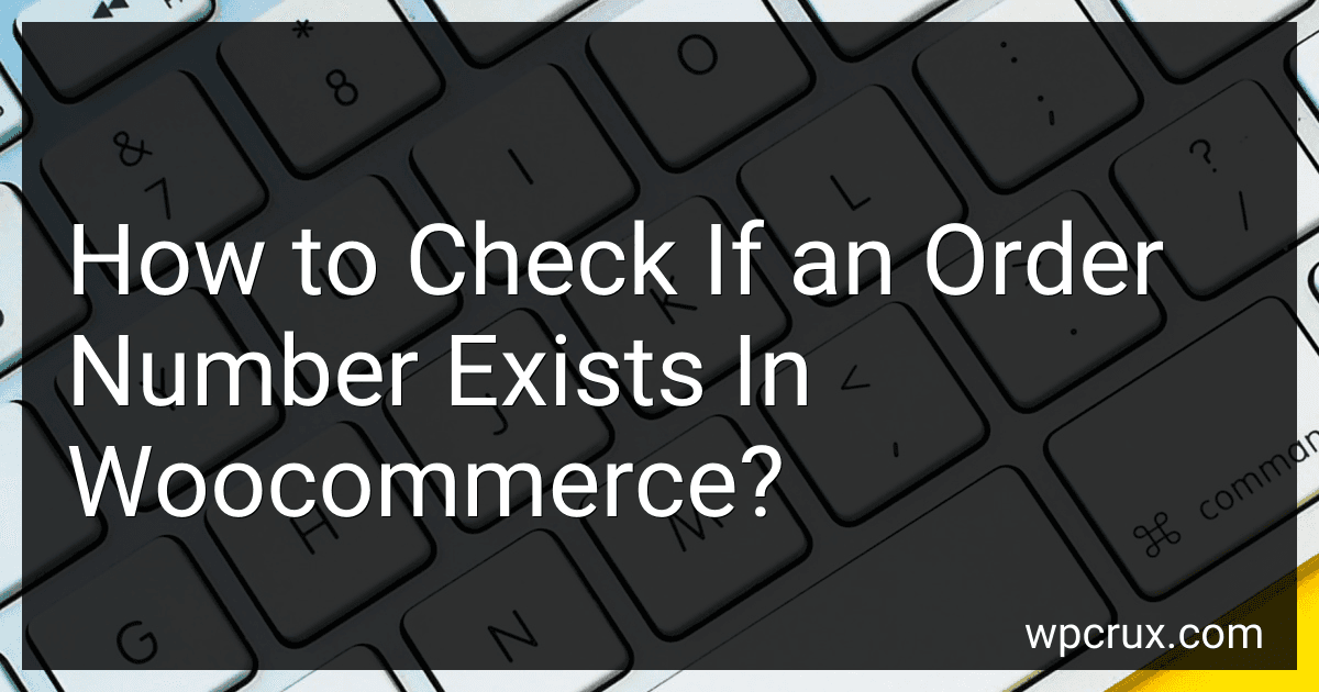 How to Check If an Order Number Exists In Woocommerce? image