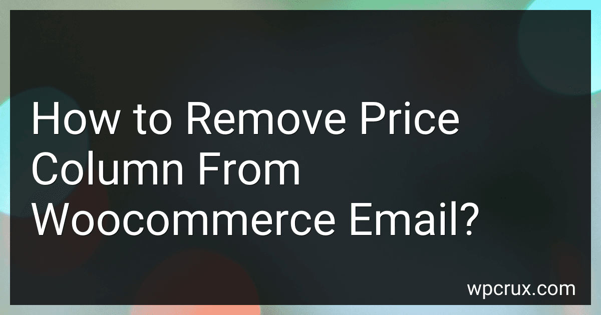 How to Remove Price Column From Woocommerce Email? image
