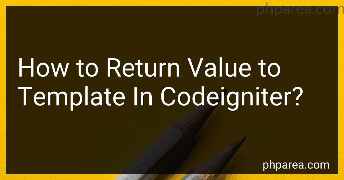 How to Return Value to Template In Codeigniter? image