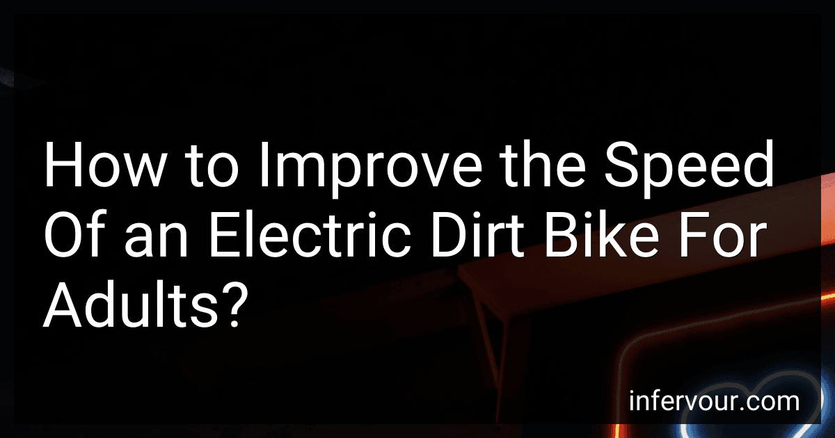 How to Improve the Speed Of an Electric Dirt Bike For Adults? image