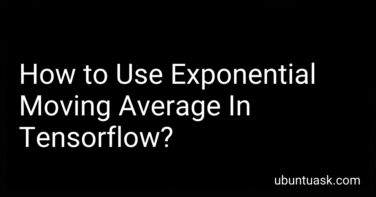How to Use Exponential Moving Average In Tensorflow? image