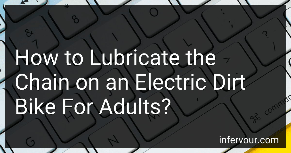 How to Lubricate the Chain on an Electric Dirt Bike For Adults? image