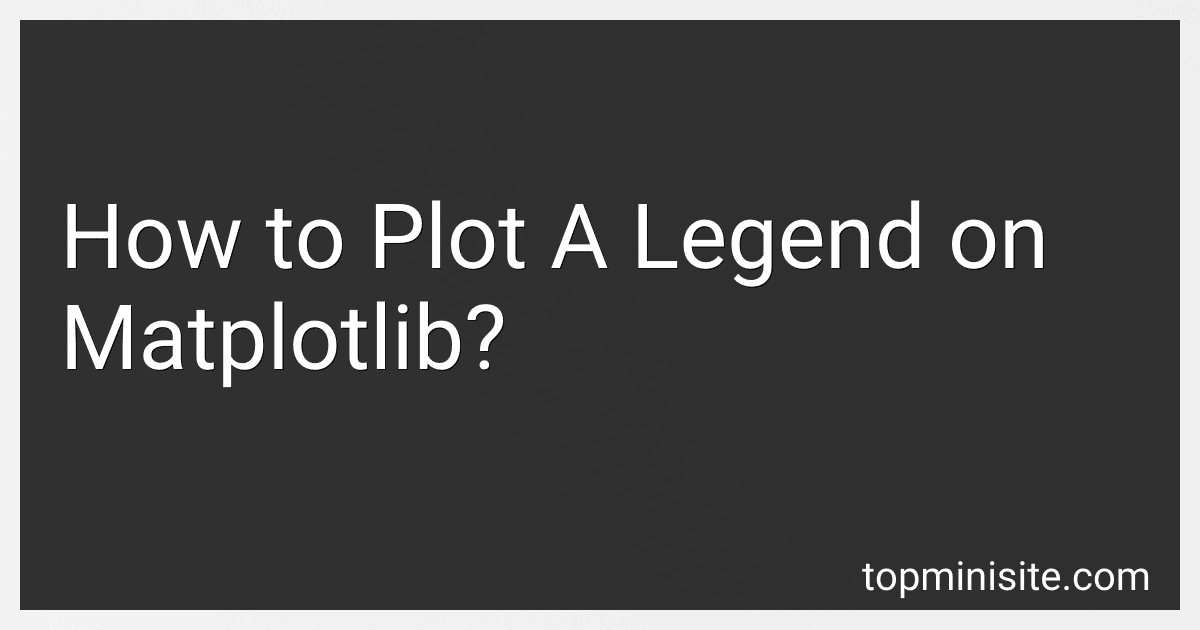 How to Plot A Legend on Matplotlib? image