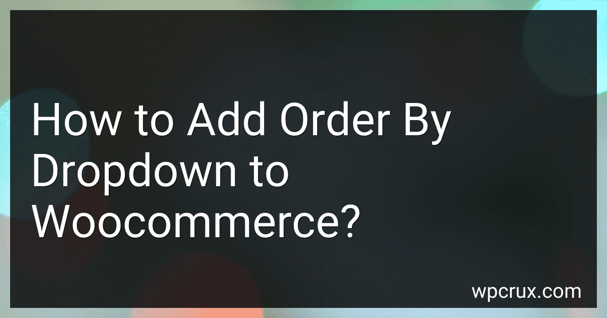 How to Add Order By Dropdown to Woocommerce? image