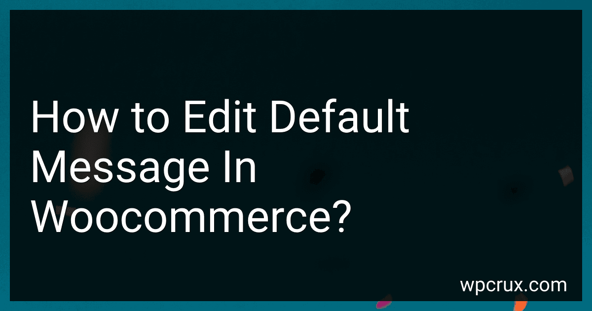 How to Edit Default Message In Woocommerce? image