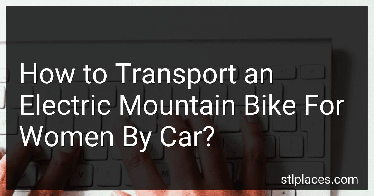How to Transport an Electric Mountain Bike For Women By Car? image