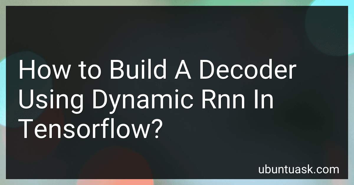 How to Build A Decoder Using Dynamic Rnn In Tensorflow? image