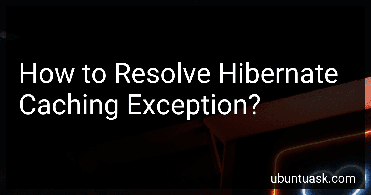 How to Resolve Hibernate Caching Exception? image