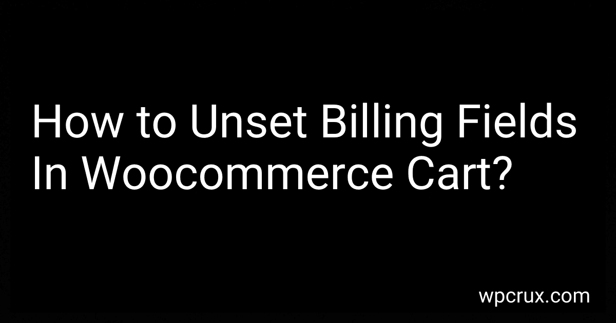 How to Unset Billing Fields In Woocommerce Cart? image